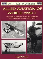Cover of: Allied Aviation of World War I by Hugh Cowin