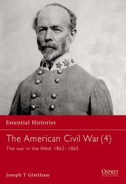 Cover of: The American Civil War (4): The War In The West 1863-1865 (Essential Histories) by Joseph Glatthaar