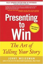Cover of: Presenting to Win: The Art of Telling Your Story