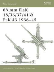 Cover of: 88 mm FlaK 18/36/37/41 and PaK 43 1936-45 by John Norris