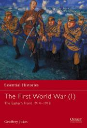 Cover of: The First World War (1): The Eastern Front 1914-1918 (Essential Histories)