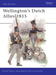 Wellington's Dutch Allies 1815 by Ronald Pawly