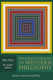 Cover of: The Norton Anthology of Western Philosophy: After Kant