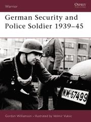 Cover of: German Security and Police Soldier 1939-45 (Warrior) by Gordon Williamson