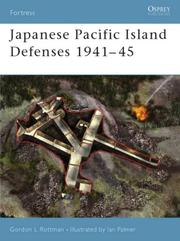 Japanese Pacific Island Defenses 1941-45 (Fortress) by Gordon L. Rottman