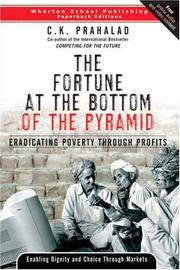 Cover of: The Fortune at the Bottom of the Pyramid by CK Prahalad, CK Prahalad