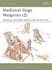Medieval Siege Weapons (2) by David Nicolle
