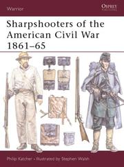 Cover of: Sharpshooters of the American Civil War 1861-65 (Warrior) by Philip Katcher