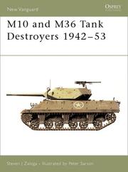 M10 and M36 Tank Destroyers 1942-53 by Steve J. Zaloga, Peter Sarson