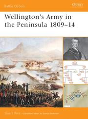 Cover of: Wellington's Army in the Peninsula 1809-14 (Battle Orders) by Stuart Reid