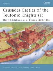 Cover of: Fortress 11: Crusader Castles of the Teutonic Knights (1) AD