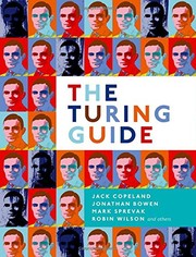 Cover of: The Turing Guide by Jack Copeland, Jonathan Bowen, Mark Sprevak, Robin Wilson