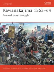 Cover of: Kawanakajima 1553-1564: Samurai Power Struggle (Campaign, 130) (Campaign)