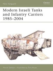 Cover of: Modern Israeli Tanks and Infantry Carriers 1985-2004 by Marsh Gelbart