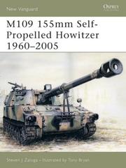 Cover of: M109 155mm Self-Propelled Howitzer 1960-2005 by Steve J. Zaloga