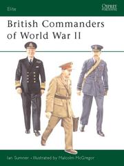 British Commanders of World War II by Ian Sumner