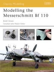 Cover of: Modelling the Messerschmitt Bf 110 | Brett Green