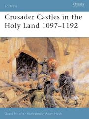 Crusader Castles in the Holy Land 1097-1192 (Fortress) by David Nicolle