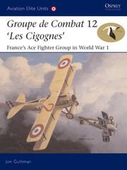 Cover of: "Groupe de Combat 12, 'Les Cigognes'": France's Ace Fighter Group in World War 1 (Aviation Elite Units)