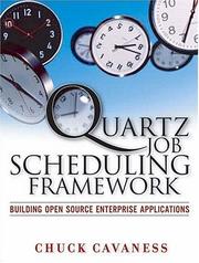 Cover of: Quartz Job Scheduling Framework by Chuck Cavaness, Chuck Cavaness