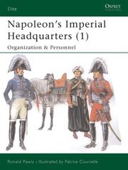 Cover of: Napoleon's Imperial Headquarters (1): Organization and Personnel