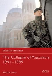 Cover of: The Collapse of Yugoslavia 1991-1999 (Essential Histories)