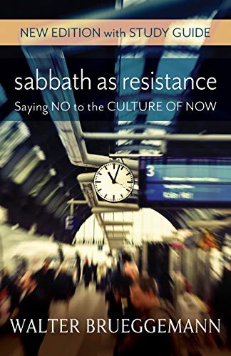 Sabbath as Resistance, New Edition with Study Guide by Walter Brueggemann