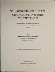 Cover of: The genesis of Christ Church, Stratford, Connecticut: background and earliest annals, commemoration of the two hundred fiftieth anniversary 1707-1957