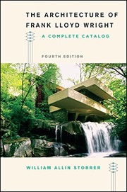 Cover of: The Architecture of Frank Lloyd Wright, Fourth Edition: A Complete Catalog