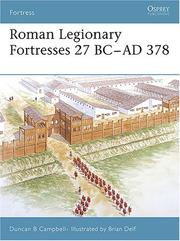 Cover of: Roman Legionary Fortresses 27 BC-AD 378 (Fortress) | Duncan Campbell