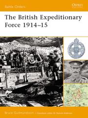 Cover of: The British Expeditionary Force 1914-15 (Battle Orders) by Bruce Gudmundsson