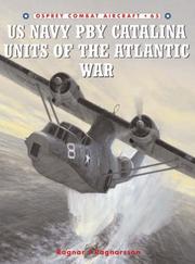 Cover of: US Navy PBY Catalina Units of the Atlantic War (Combat Aircraft) by Ragnar Ragnarsson