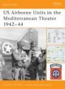 Cover of: US Airborne Units in the Mediterranean Theater 1942-44