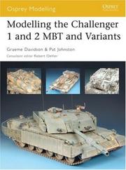 Modelling the Challenger 1 and 2 MBT and variants by Graeme Davidson, Pat Johnston