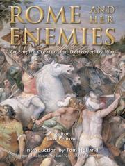 Cover of: Rome and her Enemies: An Empire Created and Destroyed by War (General Military)