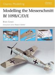 Cover of: Modelling the Messerschmitt Bf109B/C/D/E