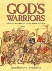 Cover of: God's Warriors: "Crusaders, Saracens and the battle for Jerusalem" (General Military)
