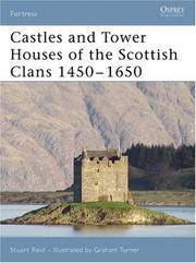 Cover of: Castles and Tower Houses of the Scottish Clans 1450-1650 (Fortress) by Stuart Reid