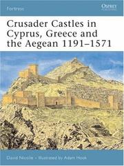 Crusader Castles in Cyprus, Greece and the Aegean 1191-1571 (Fortress) by David Nicolle