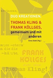 Cover of: Duo Kreationen. Thomas Kling & Frank Köllges, gemeinsam mit anderen