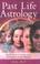 Cover of: Past Life Astrology