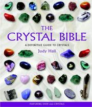 Cover of: The Crystal Bible by Judy Hall