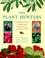 Cover of: The Plant Hunters
