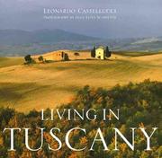 Cover of: Living in Tuscany by Leonardo Castellucci