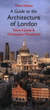 A guide to the architecture of London by Jones, Edward