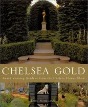 Cover of: Chelsea Gold: Award-Winning Gardens from the Chelsea Flower Show