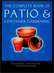 Cover of: The complete book of patio & container gardening by Robin Williams, Robin Williams