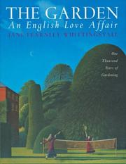 Cover of: The Garden: An English Love Affair: One Thousand Years of Gardening