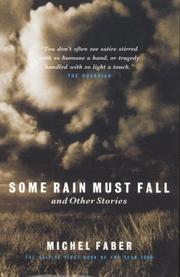 Cover of: Some Rain Must Fall by Michel Faber, Michel Faber