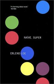Cover of: Naïve. Super by Erlend Loe